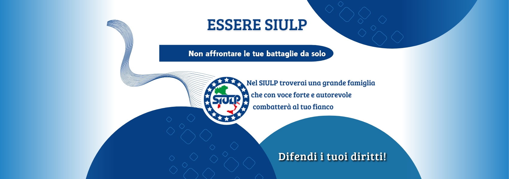 Manifesto della campagna Essere SIULP: «Non affrontare le tue battaglie da solo».